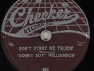 Hear Blues Rocker 78 SONNY BOY WILLIAMSON Don't Start Me Talkin' CHECKER 824