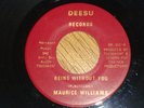 MAURICE WILLIAMS  BEING WITHOUT YOU  DEESU LABEL RARE1 BARGAIN