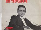 JOHNNY CASH - the troubadour + 3 45