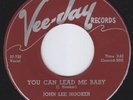 JOHN LEE HOOKER You Can Lead Me Baby M- US 45 blues new breed r&b dancer HEAR