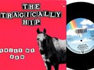 THE TRAGICALLY HIP Twist My Arm 7