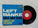 LEFT BANKE Walk Away Renee sunshine psych garage dancer  FRENCH 7’ PS