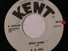 rare Soul 45 Z.Z. HILL what more KENT Listen