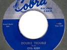 Otis Rush - Double Trouble / Keep On Loving Me, Baby - Hear It 