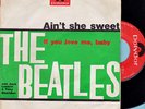 THE BEATLES Ain't she sweet/ If you love me baby - raro  7