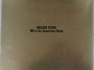 GRAND FUNK-WE'RE AN AMERICAN BAND,CAPITOL,ORIGINAL,STILL SEALED,RARE STICKER