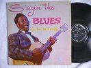 B.B. KING Singin' the Blues ORIGINAL LP CROWN 5020 RARE BLUES R&B
