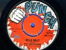 PAT SATCHMO-HELLO DOLLY-ERIC DONALDSON-NEVER GET AWAY-PUNCH-1969- REGGAE 45 7