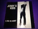 JERRY's KIDS is this my world ORIGINAL PRESSING XCLAIM BOSTON HARDCORE