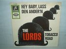 The Lords Hey baby lass den Ander'n Tobacco Road Columbia C 22848 Beat 7