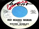 WAYNE WORLEY Red Headed Woman 45 Killer Rockabilly Brent WL Promo Listen