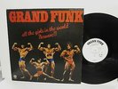 GRAND FUNK-ALL THE GIRLS IN THE WORLD BEWARE  JAPANP LP Promo White Label