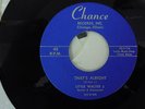 Little Walter J.   45 rpm CHANCE Records 'Thats Alright'  NM Very rare  45-1116