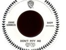 JOANIE SOMMERS Don't Pity Me on WB Promo Rare Northern Soul 45 Hear