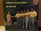 The King Pins - It Won't Be This Way Always - King -- ORIG R&B SOUL FUNK LP