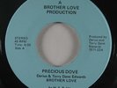 70s Soul 45 BROTHER LOVE Precious Dove / Baby Please on Brother Love NM