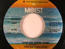 Funk 45 SISTERS LOVE Give Me Your Love on Mowest VG++