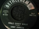 HEAR- Black Rocker R&B - Lenny Johnson -Walk Ginny Walk- Bethlehem 45 New Breed