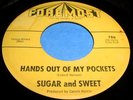 SUGAR AND SWEET Hands Out Of My Pockets 45 Rare Northern Soul Foremost Listen