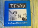 Tryad. If Only You Believe In Lovin'  1972 Psych-Lyric Insert Included