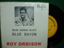 ROY ORBISON Mean woman blues rare 7