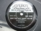 V.RARE DRIFTERS 78 rpm - SAVE THE LAST DANCE FOR ME - LATE EX LONDON AM. 9201