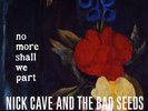 Nick Cave & The Bad Seeds - No More Shall We Part (2LP) Vinyl (NM)
