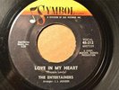 THE ENTERTAINERS Symbol 45-212 LOVE IN MY HEART / MY PAD  -RARE -Listen