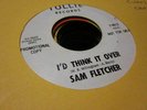 9A VG+ northern soul Sam Fletcher Tollie 9012 45 rpm PROMO id think it ove