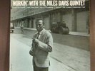 MILES DAVIS  LP Workin With with the Quintet  1956 Prestige DG mono