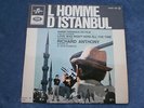 RICHARD ANTHONY 45 T EP 1697 BO:L'HOMME D'ISTANBUL(1965)