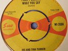 IKE AND TINA TURNER - I CAN'T BELIEVE WHAT YOU SAY SUE 45 (WI-350)