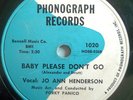 JO ANN HENDERSON-PHONOGRAPH 78-BABY PLEASE DON'T GO /JUST LEAVE ME ALONE