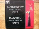 SXL 2076 RACHMANINOV: PIANO CONCERTO  No. 2   KATCHEN/LSO/SOLTI  ED1   NM