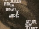 NATURAL SNOW BUILDINGS Night Coercion Into The Company Of Witches 4xLP Box Set