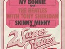 THE BEATLES WITH TONY SHERIDAN    MY BONNIE              SKINNY MINNY