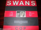 SWANS Cop LP  K.422 Recs 1984 ANGELS OF LIGHT Michael Gira KBD 1st ED UK