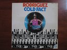 RODRIGUEZ COLD FACT ORIGINAL BLUE GOOSE LABEL LP