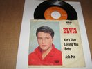 Single - ELVIS PRESLEY -  Ain`t that Loving you Baby / Ask me ( Jahreszahlcover)