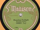 Madison 50003 HAWAIIAN GUITARS Hawaiian Twilight..E copy - nice up tempo 1929