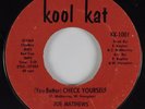 Northern Soul 45 JOE MATTHEWS (You Better) Check Yourself KOOL KAT HEAR