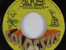 Northern Soul 45 VIRGIL HENRY I'll Be True COLOSSUS HEAR