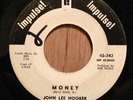 John Lee Hooker blues R&B Impulse 45   Money / Bottle Up And Go Barrett Strong