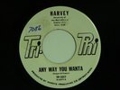northern soul HARVEY Anyway You Wanta TRI-PHI M-