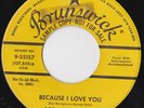 BOB MONTGOMERY (Buddy Holly) Because I Love You (US Brunswick Promo)