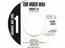 ROBERT LEE - TOO MUCH WAR - CHANNEL ONE -ORIG UK REGGAE STEPPERS 7