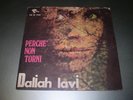 DALIAH LAVI-PERCHE' NON TORNI-45 rpm IN ITALIANO RARISSIMO