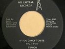 modern soul 45 T'SPOON if you dance tonight / sweetness ? ? oil capital