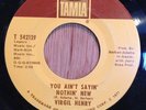 Virgil Henry   70's / northern soul / xover 45   You Ain't Sayin' Nothin' New