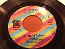 RARE Northern Soul / Funk THE WORLD COLUMN (So is the sun / It's not right) NM